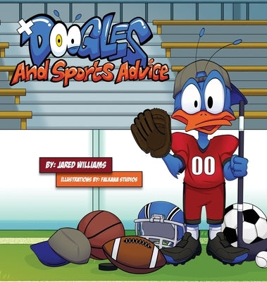 Doogles and Sports Advice by Williams, Jared