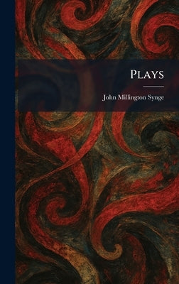 Plays by Synge, J. M.