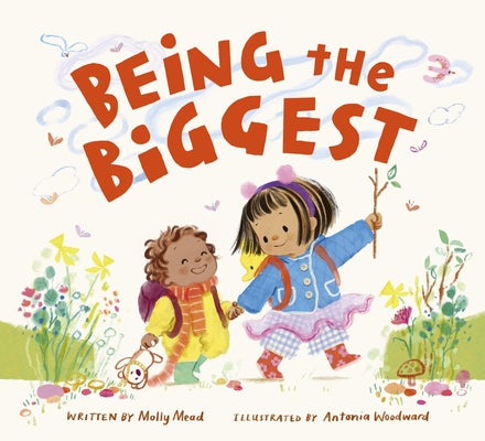 Being the Biggest by Mead, Molly