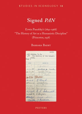 Signed 'Pan': Erwin Panofsky's (1892-1968) 'The History of Art as a Humanistic Discipline' (Princeton, 1938) by Baert, B.