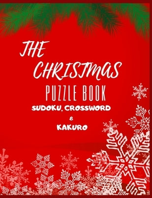 The Christmas Puzzle Book Sudoku, Crossword & Kakuro: Activity Book by Mahata, Pranab
