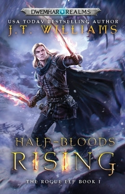 Half-Bloods Rising by Williams, J. T.
