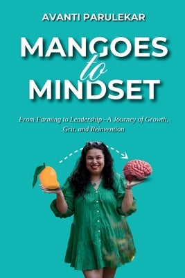 Mangoes to Mindset by Parulekar, Avanti