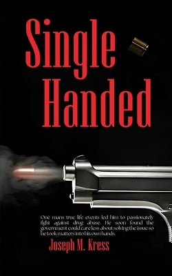 Single Handed by Kress, Joseph M.