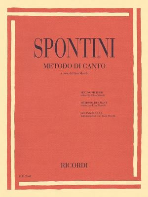 Gaspare Spontini - Singing Method by Spontini, Gaspare