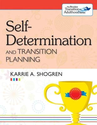 Self-Determination and Transition Planning by Wehman, Paul