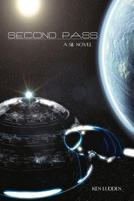Second Pass: A SIL Novel by Ludden, Ken