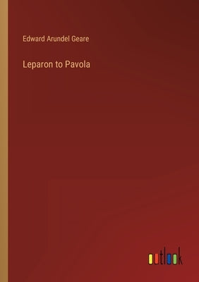 Leparon to Pavola by Geare, Edward Arundel