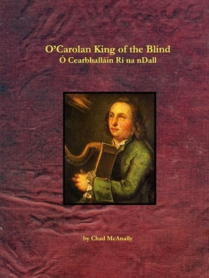 O'Carolan King of the Blind by McAnally, Chad