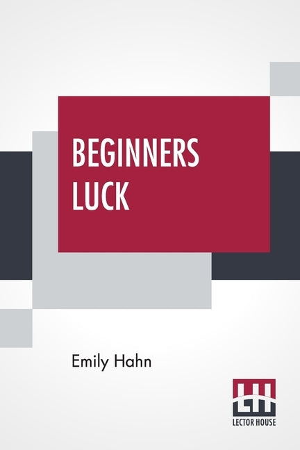 Beginners Luck by Hahn, Emily