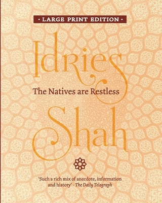 The Natives are Restless by Shah, Idries