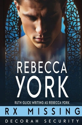 Rx Missing by York, Rebecca