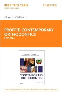 Contemporary Orthodontics - Elsevier eBook on Vitalsource (Retail Access Card): Contemporary Orthodontics - Elsevier eBook on Vitalsource (Retail Acce by Proffit, William R.