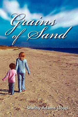 Grains of Sand by Lloyd, Shelby Adams