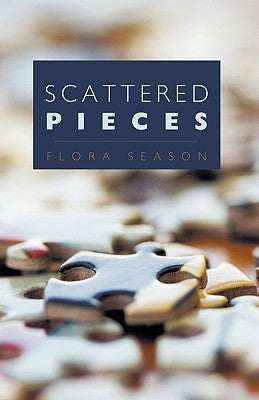 Scattered Pieces by Flora Season, Season
