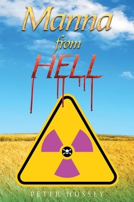 Manna from Hell by Hussey, Peter