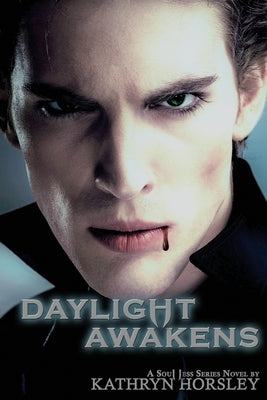 Daylight Awakens by Horsley, Kathryn