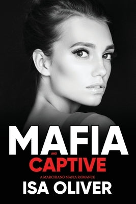 Mafia And Captive by Oliver, Isa
