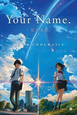 Your Name by Vikas Chourasia