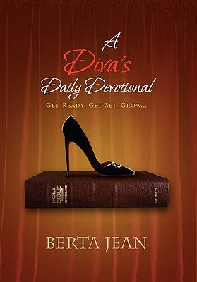 A Diva's Daily Devotional by Jean, Berta