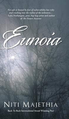 Eunoia by Majethia, Niti