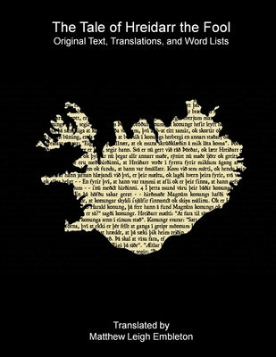 The Tale of Hreidarr the Fool by Anon (Tr M L Embleton)