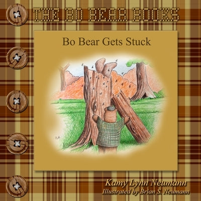 Bo Bear Gets Stuck by Neumann, Brian S.
