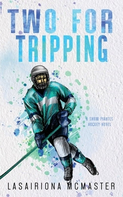 Two for Tripping by McMaster, Lasairiona