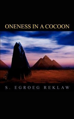 Oneness in a Cocoon by Reklaw, S. Egroeg