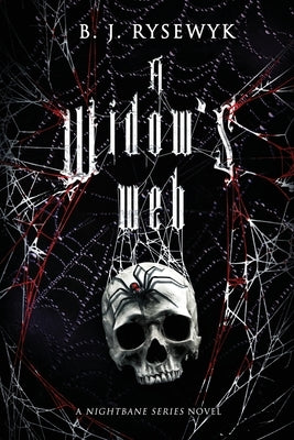 A Widow's Web by Rysewyk, B. J.