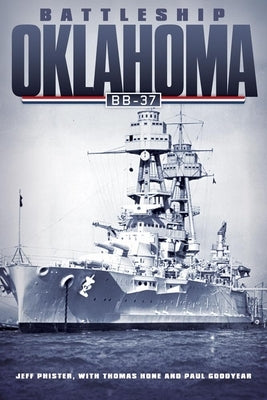 Battleship Oklahoma: Bb-37 by Phister, Jeff