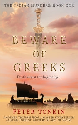 Beware of Greeks by Tonkin, Peter