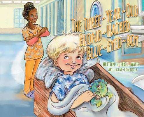 The Three-Year-Old Blond-Haired Blue-Eyed-Boy by Watts, Terri L.