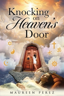 Knocking on Heaven's Door by Perez, Maureen