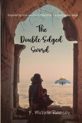 The Double-Edged Sword by Ramsey, F. Michele