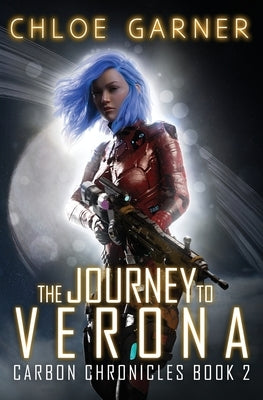 The Journey To Verona by Garner, Chloe