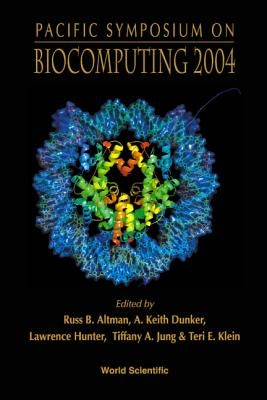 Biocomputing 2004 - Proceedings of the Pacific Symposium by Dunker, A. Keith