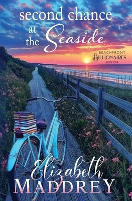 Second Chance at the Seaside: A Contemporary Christian Romance by Maddrey, Elizabeth