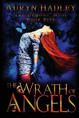 The Wrath of Angels by Hadley, Auryn