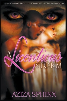A Licentious Storm by Sphinx, Aziza