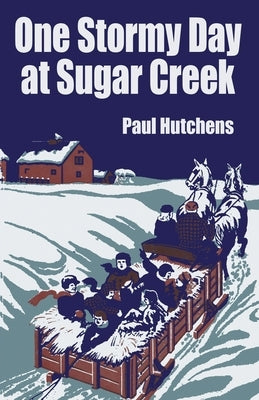 One Stormy Day at Sugar Creek by Hutchens, Paul