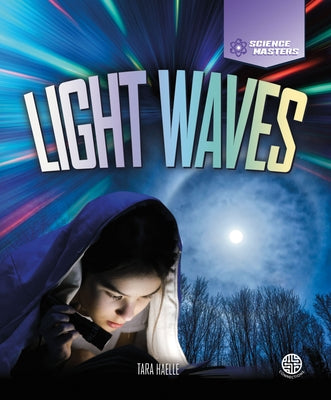 Light Waves by Haelle, Tara