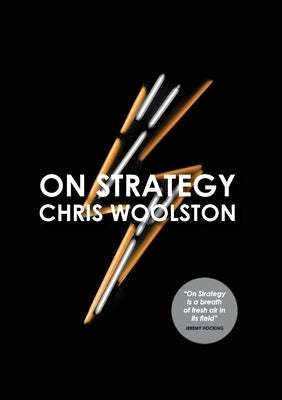 On Strategy by Woolston, Chris
