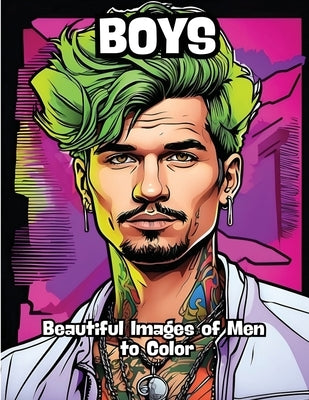 Boys: Beautiful Images of Men to Color by Contenidos Creativos