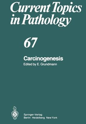 Carcinogenesis by Grundmann, E.
