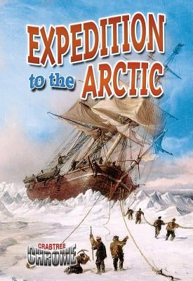 Expedition to the Arctic by Hyde, Natalie
