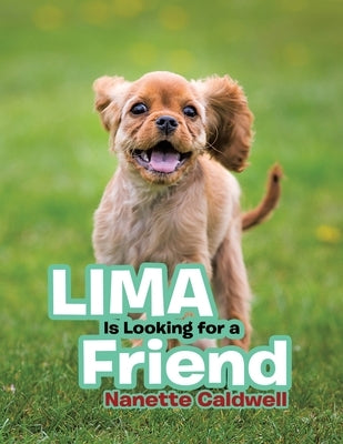 Lima Is Looking for a Friend: New Edition by Caldwell, Nanette