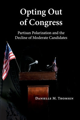 Opting Out of Congress by Thomsen, Danielle M.