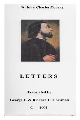 St. John-Charles Cornay (1809-1837) Letters by Christian, George E.
