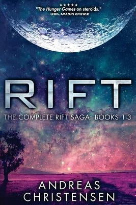 Rift: The Complete Rift Saga: Books 1-3 by Christensen, Andreas